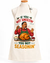 You Not Seasonin"  Apron